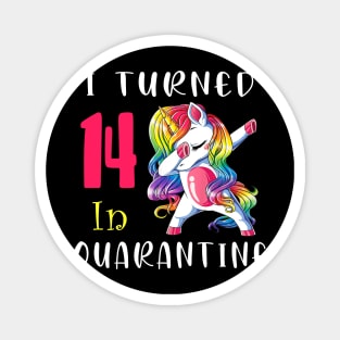 I Turned 14 in quarantine Cute Unicorn Dabbing Magnet